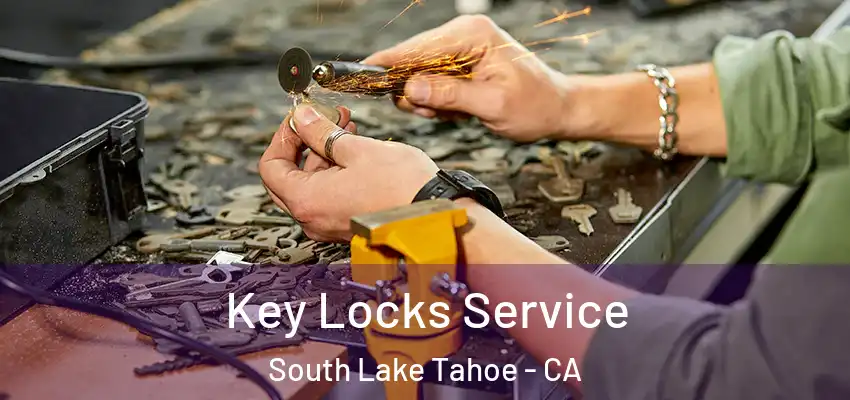  Key Locks Service South Lake Tahoe - CA