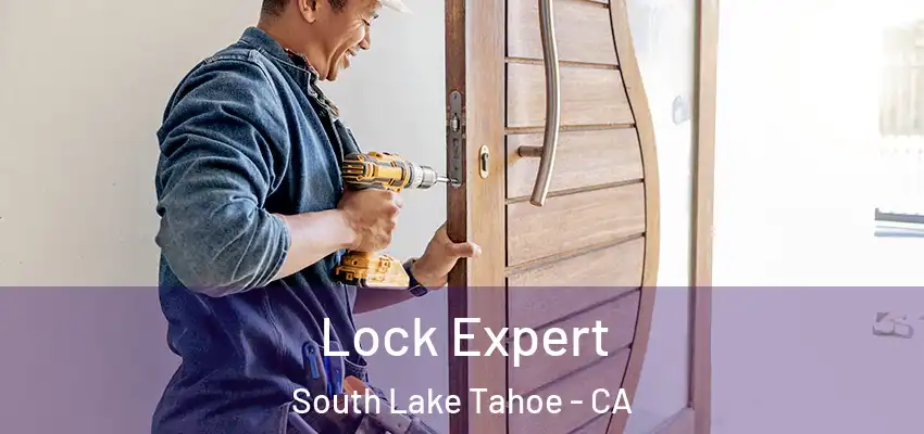  Lock Expert South Lake Tahoe - CA